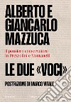 Le due «voci»: Il pensiero conservatore in Prezzolini e Montanelli. E-book. Formato EPUB ebook