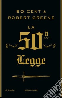 La 50° legge. E-book. Formato EPUB ebook di Robert Greene