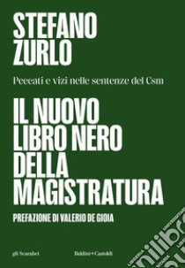 Il nuovo libro nero della magistratura. E-book. Formato EPUB ebook di Stefano Zurlo