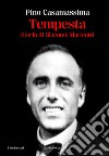 Tempesta: Storia di Giacomo Matteotti. E-book. Formato EPUB ebook di Pino Casamassima