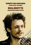 Malanotte: Rimpiango quasi tutto. E-book. Formato EPUB ebook