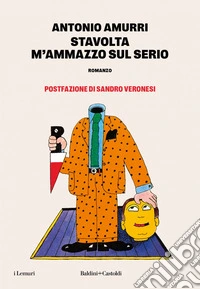 STAVOLTA M'AMMAZZO SUL SERIO. E-book. Formato EPUB ebook