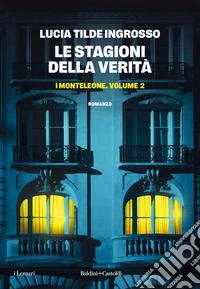 LE STAGIONI DELLA VERITA' I Monteleone vol 2. E-book. Formato EPUB ebook