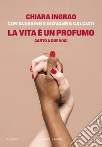 LA VITA È UN PROFUMO. E-book. Formato EPUB ebook