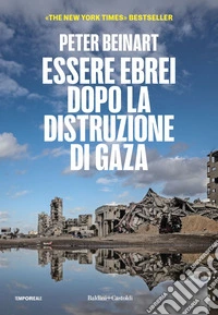 ESSERE EBREI DOPO LA DISTRUZIONE DI GAZA. E-book. Formato EPUB ebook