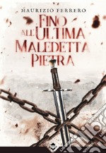 Fino all&apos;ultima maledetta pietra. E-book. Formato EPUB