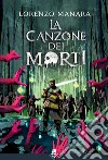 La Canzone dei Morti. E-book. Formato EPUB ebook