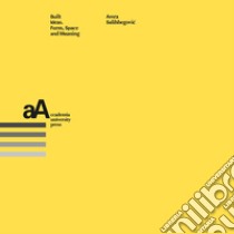 Built Ideas: Form, Space and Meaning. E-book. Formato PDF ebook di Amra Salihbegovic