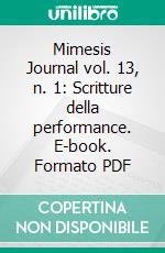 Mimesis Journal vol. 13, n. 1: Scritture della performance. E-book. Formato PDF ebook