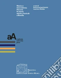 Musica e trascendenza: Percorsi fra storia, estetica musicale e filosofia. E-book. Formato PDF ebook