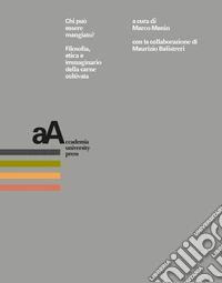 Chi può essere mangiato?: Filosofia, etica e immaginario della carne coltivata. E-book. Formato PDF ebook