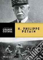 H. Philippe Pétain. E-book. Formato EPUB ebook