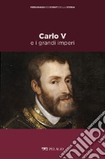 Carlo V e i grandi imperi. E-book. Formato EPUB ebook