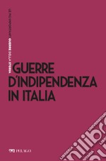 Guerre d’Indipendenza in Italia. E-book. Formato EPUB ebook