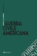 Guerra Civile americana. E-book. Formato EPUB ebook