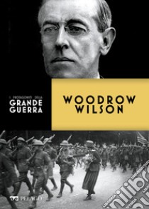 Woodrow Wilson. E-book. Formato EPUB ebook di Barbara Curli