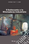 Il Settecento e la Rivoluzione industriale. E-book. Formato EPUB ebook