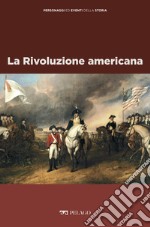 La Rivoluzione americana. E-book. Formato EPUB ebook