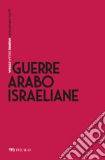 Guerre arabo-israeliane. E-book. Formato EPUB ebook