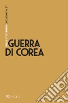 Guerra di Corea. E-book. Formato EPUB ebook