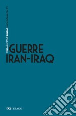 Guerre Iran-Iraq. E-book. Formato EPUB ebook