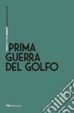 Prima guerra del Golfo. E-book. Formato EPUB