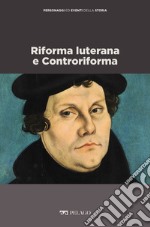 Riforma luterana e Controriforma. E-book. Formato EPUB ebook