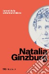 Natalia Ginzburg. E-book. Formato EPUB ebook di Maria Antonietta Grignani