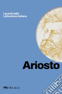 Ariosto. E-book. Formato EPUB ebook di Tina Matarrese