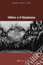 Hitler e il Nazismo. E-book. Formato EPUB ebook