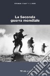 La Seconda guerra mondiale. E-book. Formato EPUB ebook di Brunello Mantelli