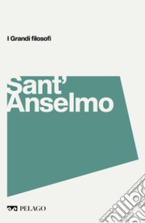 Sant’Anselmo. E-book. Formato EPUB ebook di Luca Odini