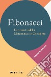 Fibonacci - La rinascita della Matematica in Occidente. E-book. Formato EPUB ebook