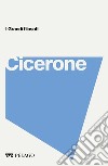 Cicerone. E-book. Formato EPUB ebook di Roberto Radice