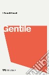 Gentile. E-book. Formato EPUB ebook di Jonathan Salina