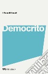 Democrito. E-book. Formato EPUB ebook di Roberto Radice