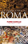 Furio Camillo: Roma sottomette il Lazio. E-book. Formato EPUB ebook di Franco Vallocchia