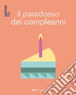 Il paradosso dei compleanni. E-book. Formato EPUB ebook