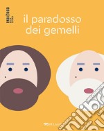 Il paradosso dei gemelli. E-book. Formato EPUB