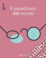 Il paradosso del nonno. E-book. Formato EPUB ebook