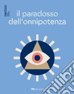 Il paradosso dell’onnipotenza. E-book. Formato EPUB ebook