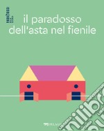 Il paradosso dell’asta nel fienile. E-book. Formato EPUB ebook