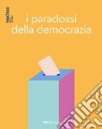 I paradossi della democrazia. E-book. Formato EPUB ebook