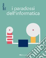 I paradossi dell’informatica. E-book. Formato EPUB ebook