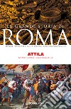 Attila: Roma e i popoli dell’Eurasia. E-book. Formato EPUB ebook
