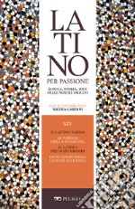 Il latino tardo. Le parole della medicina. Il latino nei nomi propri. Livio Andronico, Catone ed Ennio. E-book. Formato EPUB ebook