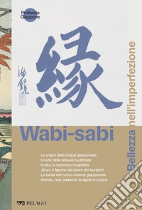 Wabi-sabi - Bellezza nell'imperfezione. E-book. Formato EPUB ebook