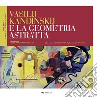Vasilij Kandinskij e la geometria astratta. E-book. Formato EPUB ebook