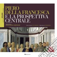Piero della Francesca e la prospettiva centrale. E-book. Formato EPUB ebook