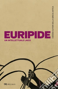Euripide, un intellettuale laico. E-book. Formato EPUB ebook
